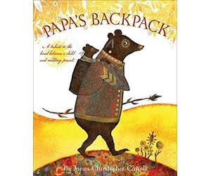Papa's Backpack by James Christopher Carroll (2015-07-01)