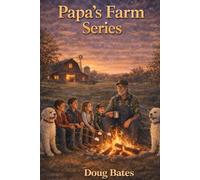 Papa's Farm Series: All five books from the Pap's Farm series - One Book