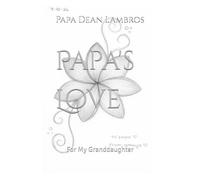 Papa's Love: For My Granddaughter