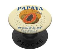 Papaya Fruit Too Sweet to be Sad Funny Laxative Summer vibe PopSockets Adhesive PopGrip