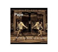 Pape - Das Hat der Norden aus Mir Gemacht