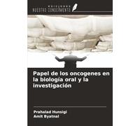 Papel de los oncogenes en la biología oral y la investigación