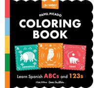 Papel Picado Spanish Coloring Book : An English-Spanish Coloring Book for Toddlers Featuring ABCs and Numbers, Libro para Colorear Ingles-Espanol para Pequenos: Abecedario y Numeros