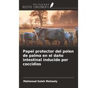 Papel protector del polen de palma en el daño intestinal inducido por coccidios