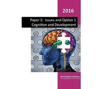 Paper 3 - Issues and Option 1 Cognition and Development
