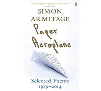 Paper Aeroplane: Selected Poems 1989-2014