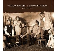 Alison Krauss & Union St - Paper Airplane [International Touring Edition]