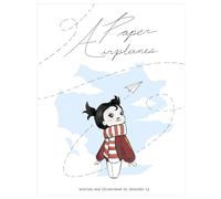 Paper Airplanes: A Girl, a Dream, and the Sky Between