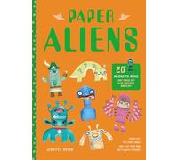 Paper Aliens: 20 Aliens to Make, Just Press Out, Glue Together and Play!