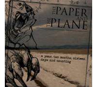 Paper And The Plane,The - A Year Two Months Sixteen Days & Counting (Ep)