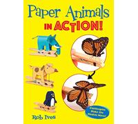 Paper Animals in Action!: Clothespins Make the Models Move! (Dover Crafts: Origami & Papercrafts)