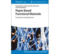 Paper-Based Functional Materials : Preparation and Applications