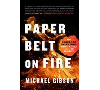 Paper Belt on Fire: How Renegade Investors Sparked a Revolt Against the University