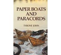 Paper Boats and Paracords