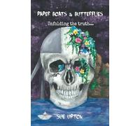 Paper Boats & Butterflies: Unfolding the Truth: 1