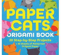 Paper Cats Origami Book: 20 Step-by-Step Projects