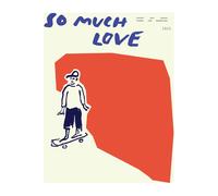 Paper Collective So Much Love Skateboard poster 30x40 cm