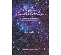Paper Constellations: A Journal for Thoughts, Dreams & Quiet Moments (The Paper Series)