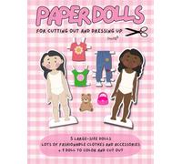 PAPER DOLLS FOR CUTTING OUT AND DRESSING UP