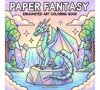 Paper Fantasy: A Simple Art Coloring Book for Adults with Bold Lines, Mythical Creatures, and Enchanted Realms (Paper Fold™)