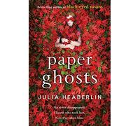 Paper Ghosts: The unputdownable chilling thriller from The Sunday Times bestselling author of Black Eyed Susans