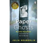 Paper Ghosts : The unputdownable chilling thriller from The Sunday Times bestselling author of Black Eyed Susans