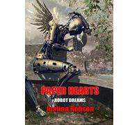 Paper Hearts: 3 (Robot Dreams: Newcon Press Novellas Set 7)