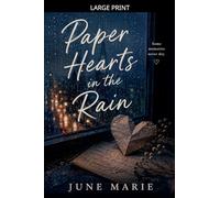 Paper Hearts in the Rain (1)