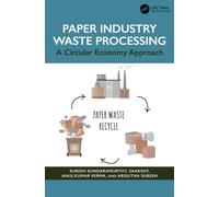 Paper Industry Waste Processing : A Circular Economy Approach