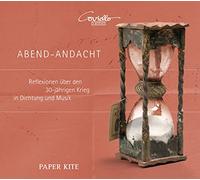 Paper Kite - Reflections On The Thirty Year War In Poetry And Music