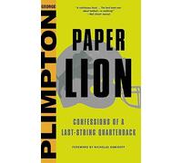 Paper Lion: Confessions of a Last-String Quarterback