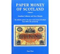 PAPER MONEY OF SCOTLAND VOL 1