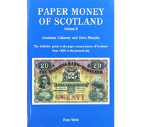 PAPER MONEY OF SCOTLAND VOL 2