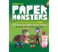 Paper Monsters : 20 Easy to Make Scary Freaks (Children's)
