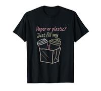 Paper or Plastic Just Fill My Coffee Graphic T-Shirt