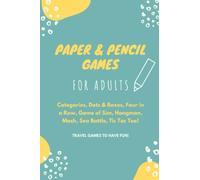 Paper & Pencil Games For 2 Players - Travel Games & Activities for Adults: Categories, Tic-Tac-Toe, Hangman, Dots and Boxes, Four in a Row, Game of Sim, Mash, Sea Battle