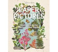 Paper Pictures: Illustrative Bilder aus bemaltem Papier
