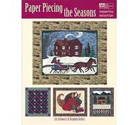 Paper Piecing the Seasons: Foundation Piecing from Easy to Expert