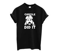 PAPER PLANE LONDON Carole Did It T-Shirt Funny Joe Exotic The Tiger King Cat Rescue Show Top (Black, Large)