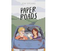 Paper Roads (International Love and Misadventure)