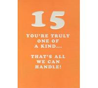 Paper Rose 15th Birthday Card, Funny Humorous Design, Orange with Raised White Lettering, Age 15