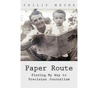Paper Route: Finding My Way to Precision Journalism