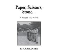Paper, Scissors, Stone...: A Korean War Novel