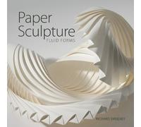 Paper Sculpture: Fluid Forms