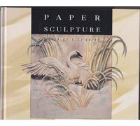 Paper Sculpture: a Step-by-Step Guide: A Step by Step Guide
