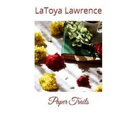 Paper Trails (Toya's Chiller Tidbits)