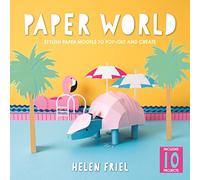 Paper World: Stylish Paper Models to Pop-Out and Create