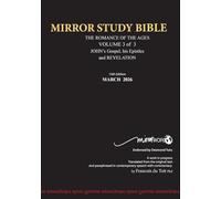 PAPERback 13th Edition AUGUST 2025 MIRROR STUDY BIBLE 500p VOLUME 3 OF 3 John's Writings; Gospel; 1st Epistle & Apocalypse
