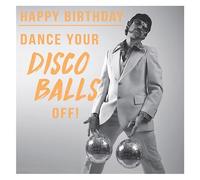 Paperlink Funny Birthday Card for Men - General Humour Male Card - Dance Your Disco Balls Off! - Man With Disco Balls - Eco-Friendly & Recyclable - Made in England