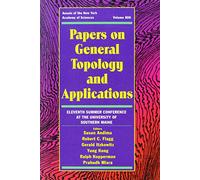 Papers on General Topology and Applications: Eleventh Summer Conference at the University of Southern Maine: v. 806 (Annals of the New York Academy of Sciences)